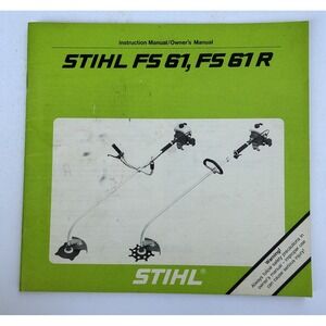 Stihl FS 61, FS 61 R Brushcutter WeedWhacker Instruction‎ Owner Operator Manual